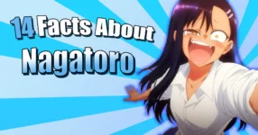 14 Crazy Facts About Nagatoro