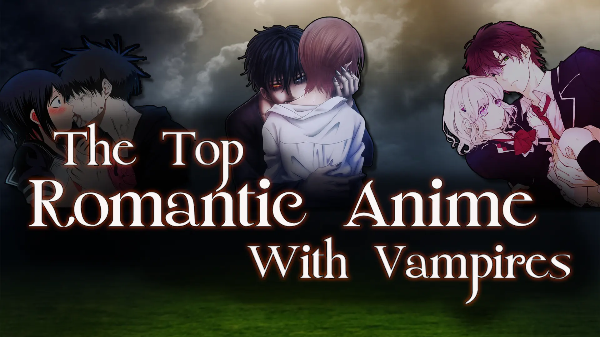 Top 10 Must Watch Vampire Anime Series 