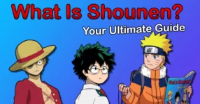 What is a Shounen anime? Everything You Need to Know.