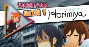 Worth-Your-Watch-Review-Horimiya copy