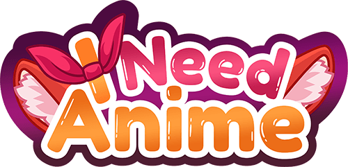 i need anime